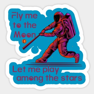 Space Baseball - Fly me to the moon! Sticker